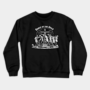 Dance of the Dead Crewneck Sweatshirt